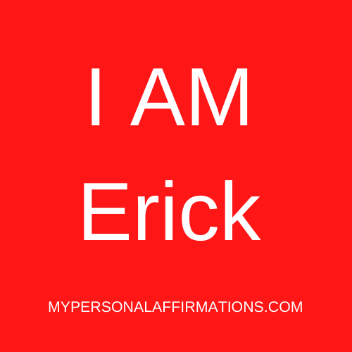 I AM Erick