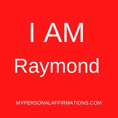 I AM Raymond