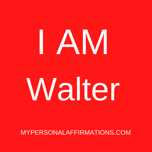 I AM Walter