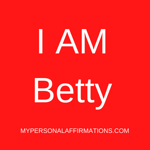 I AM Betty