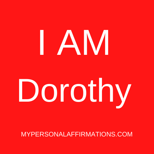 I AM Dorothy