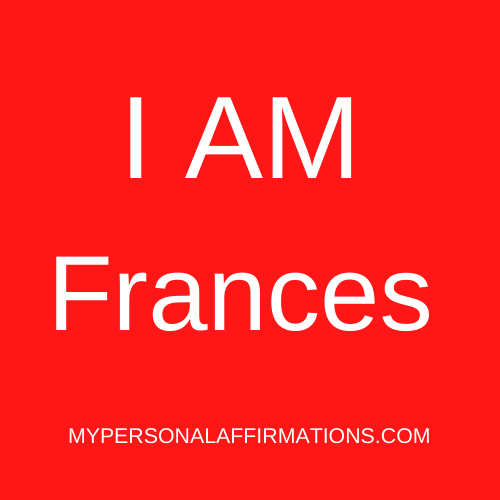 I AM Frances