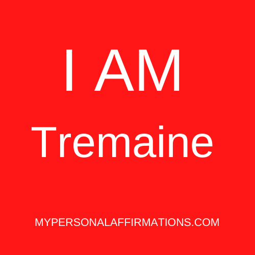 I AM Tremaine